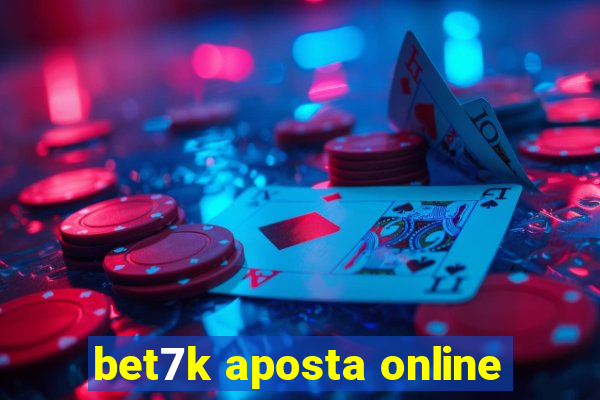 bet7k aposta online